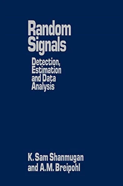 random signals detection estimation and data analysis (shanmugan, breipohl)