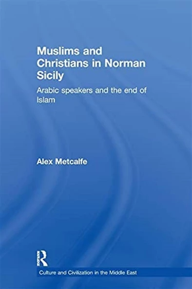 muslims and christians in norman sicily (alex metcalfe) ürün görseli