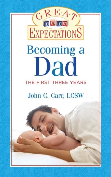 becoming a dad the first three years (john carr) ürün görseli 1
