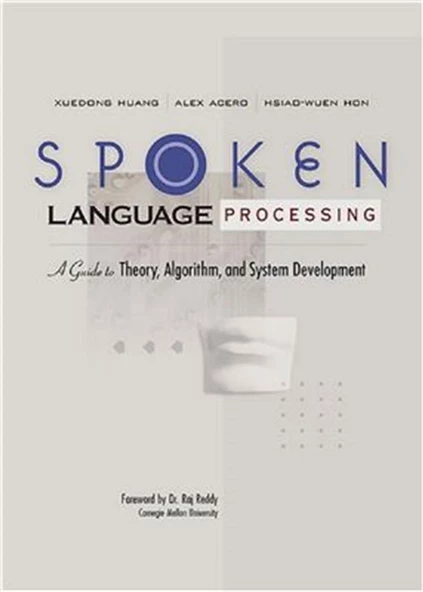 spoken language processing (huang, acero, hon)
