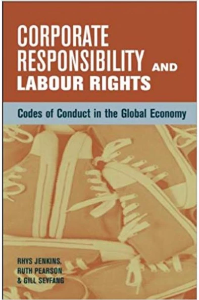 corporate responsibility and labour rights (jenkins, pearson, seyfang) ürün görseli