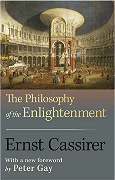 the philosophy of the enlightnment (ernst cassirer)