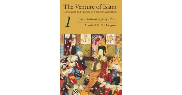 the venture of islam (hodgson) 1 one