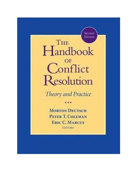 the handbook of conflict resolution 2nd (deutsch, coleman, marcus)