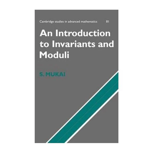 an introduction to invariants and moduli (shigeru mukai) ürün görseli 1