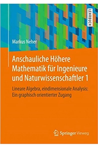 anschauliche höhere mathematik für ingenieure und naturwissenschaftler 1 (markus neher) ürün görseli 1