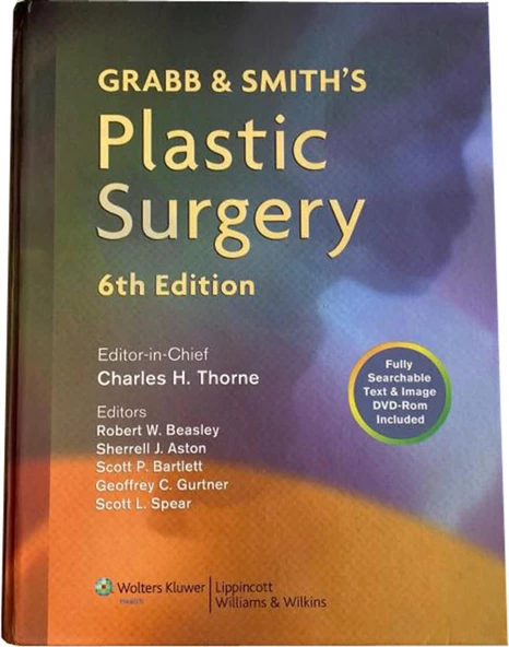 grabb and smith's plastic surgery 6th (thorne, beasley, aston, bartlett, gurtner, spear)
