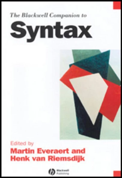 the blackwell companion to syntax (everaert, riemsdjik) 2006