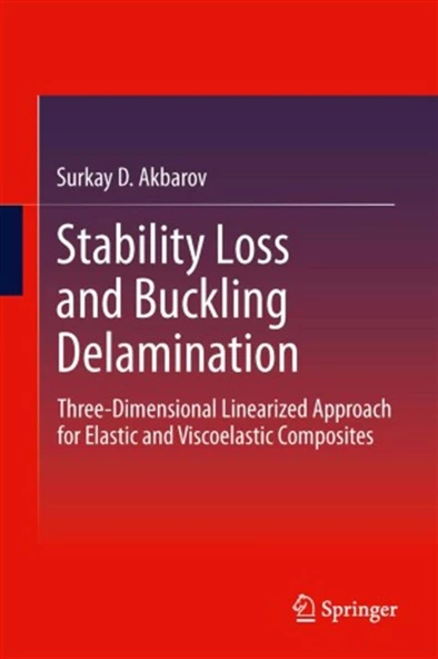 stability loss and buckling delamination 2013 (surkay akbarov) ürün görseli 1