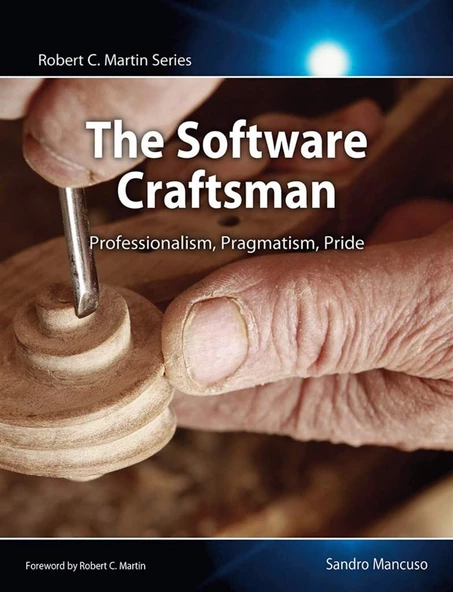 Software Craftsman, The: Professionalism, Pragmatism, Pride (Robert C. Martin Series) Sandro Mancuso ürün görseli