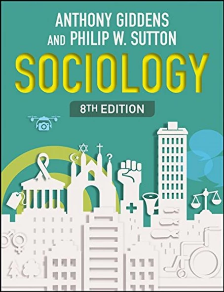 Sociology : Giddens, Anthony, Sutton, Philip W.