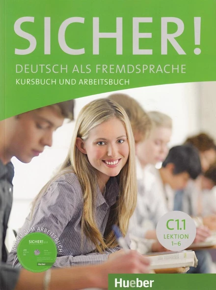 Sicher! C1.1: Deutsch als Fremdsprache / Kurs- und Arbeitsbuch mit CD-ROM zum Arbeitsbuch, Lektion 1–6