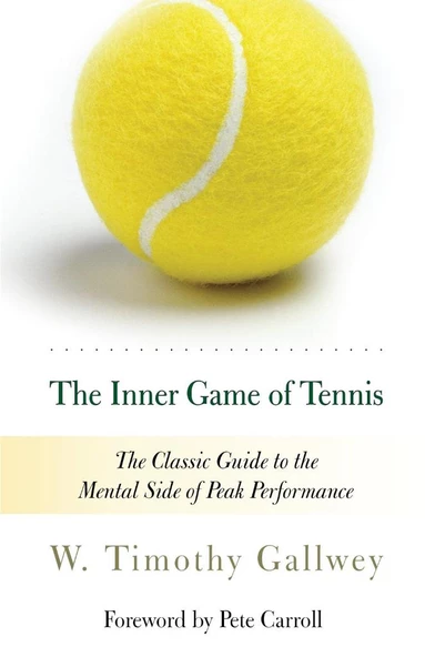 The Inner Game of Tennis: The Classic Guide to the Mental Side of Peak Performance, W. Timothy Gallwey, 1997 ürün görseli 1
