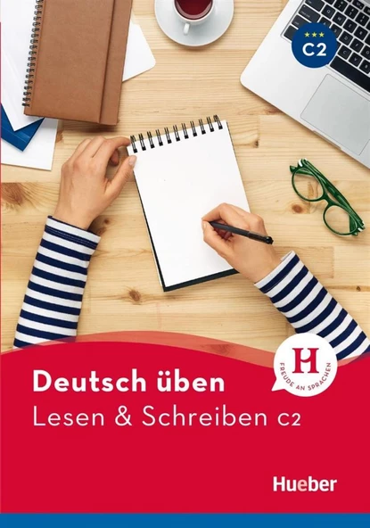 Deutsch üben - Lesen & Schreiben C2 ( Hueber )