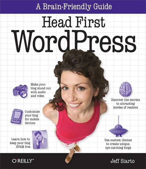 Head First WordPress: A Brain-Friendly Guide to Creating Your Own Custom WordPress Blog 1st Edition ürün görseli 1