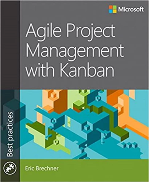 Agile Project Management with Kanban (Developer Best Practices) 1st Edition ürün görseli 1