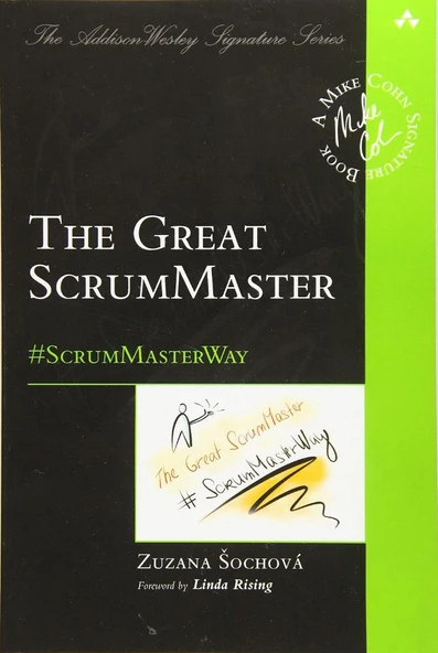 Great ScrumMaster, The: #ScrumMasterWay (Addison-Wesley Signature Series (Cohn)) 1st Edition ürün görseli
