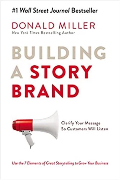 Building a StoryBrand: Clarify Your Message So Customers Will Listen ürün görseli 1