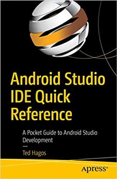 Android Studio IDE Quick Reference: A Pocket Guide to Android Studio Development 1st ed. Edition ürün görseli 1