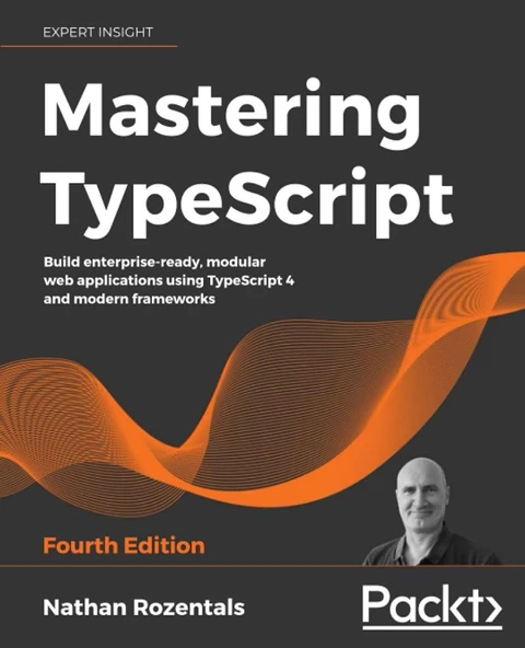 Mastering TypeScript: Build enterprise-ready, modular web applications using TypeScript 4 and modern frameworks, 4th Edition 4th ed. Edition ürün görseli 1