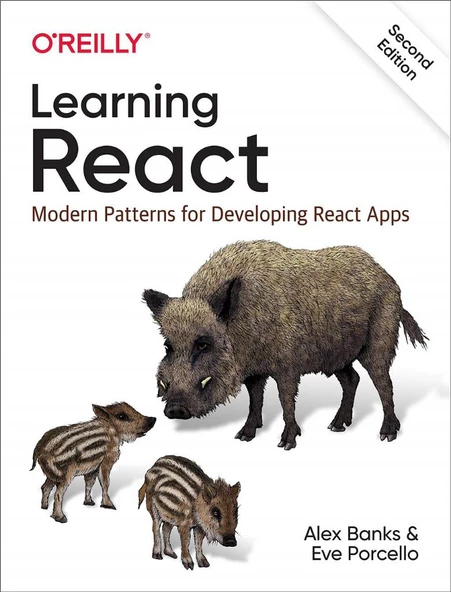 Learning React: Modern Patterns for Developing React Apps 2nd Edition