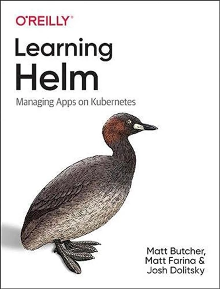 Learning Helm: Managing Apps on Kubernetes Butcher Farina