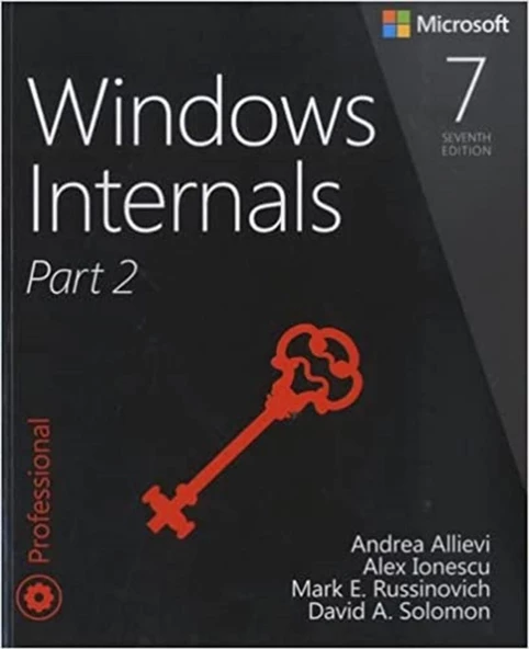 Windows Internals, Part 2 (Developer Reference) 7th Edition