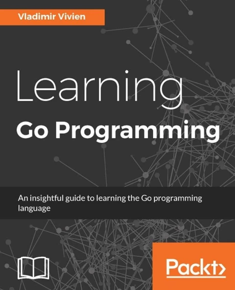 Learning Go Programming by Vladimir Vivien ürün görseli 1