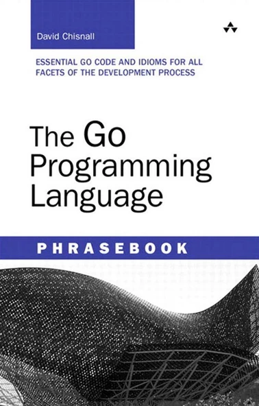 Go Programming Language Phrasebook, The (Developer's Library) 1st Edition
