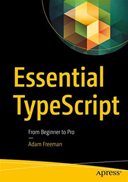 Essential TypeScript: From Beginner to Pro Adam Freeman ürün görseli 1