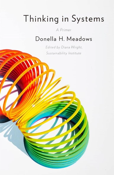 Thinking in Systems: A Primer  ( Donella Meadows , Diana Wright ) International Bestseller