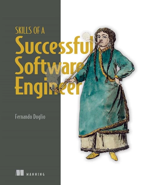 Skills of a Successful Software Engineer Fernando Doglio