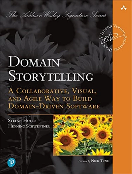 Domain Storytelling: A Collaborative, Visual, and Agile Way to Build Domain-Driven Software Henning Schwentner ürün görseli