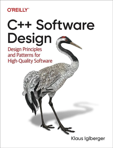 C++ Software Design: Design Principles and Patterns for High-Quality Software Klaus Iglberger