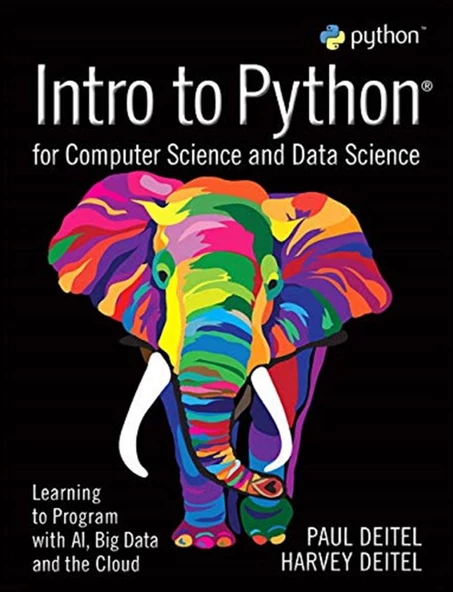 Intro to Python for Computer Science and Data Science: Learning to Program with AI, Big Data and The Cloud ürün görseli