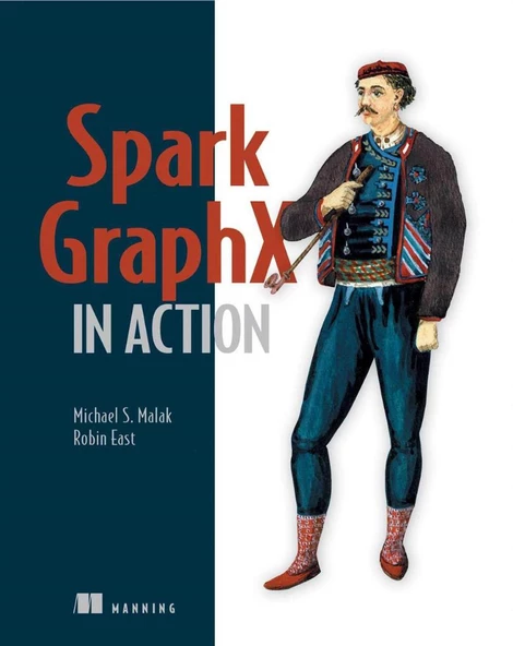 Spark GraphX in Action Michael Malak - 1