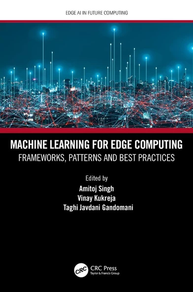 Machine Learning for Edge Computing (Edge AI in Future Computing) Amitoj Singh ürün görseli 1