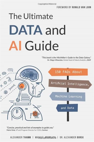 The Ultimate Data and AI Guide: 150 FAQs About Artificial Intelligence, Machine Learning and Data Alexander Thamm ürün görseli 1