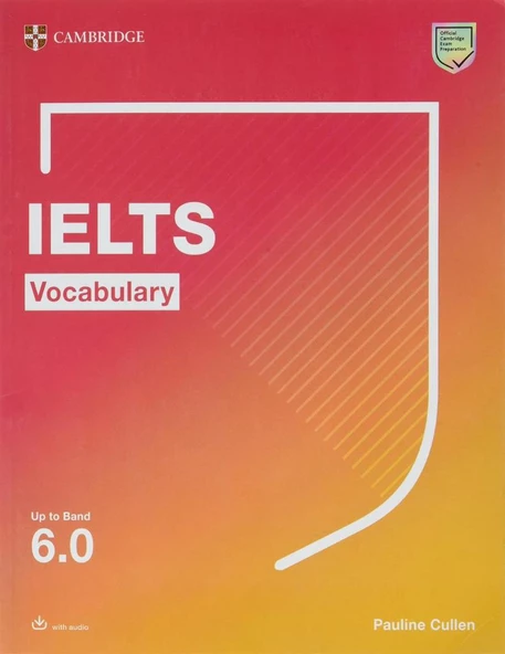 IELTS Vocabulary For Bands 6.0 and above With Answers and Downloadable Audio