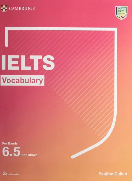 IELTS Vocabulary For Bands 6.5 and above With Answers and Downloadable Audio