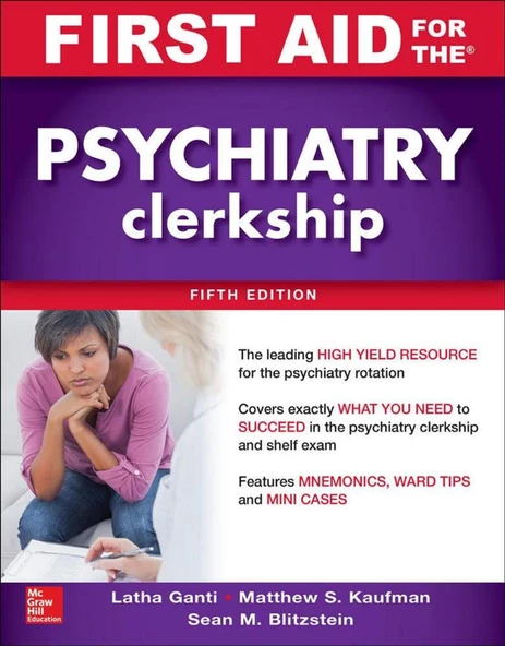 First Aid for the Psychiatry Clerkship (5th Edition 2019) Latha Ganti Matthew Kaufman Sean Blitzstein