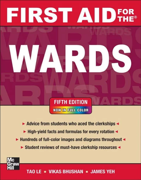 First Aid for the Wards-McGraw-Hill Education (2012) Tao Le, Vikas Bhushan, James S. Yeh