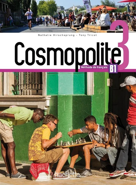 Cosmopolite 3 Livre de l'élève Methode de Français B1 + Cahier d'exercices + Corriges integres + Downloadable Audios-Videos