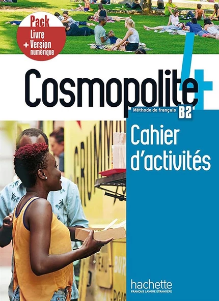 Cosmopolite 4 Livre de l'élève Methode de Français B2 + Cahier d'exercices + Corriges integres + Downloadable Audios-Videos - 2
