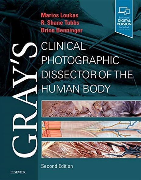 Gray's Clinical Photographic Dissector of the Human Body (Gray's Anatomy) 2nd Edition Marios Loukas MD PhD