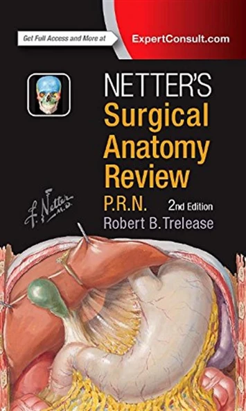 Netter's Surgical Anatomy Review P.R.N. (Netter Clinical Science) 2nd Edition Robert Trelease PhD