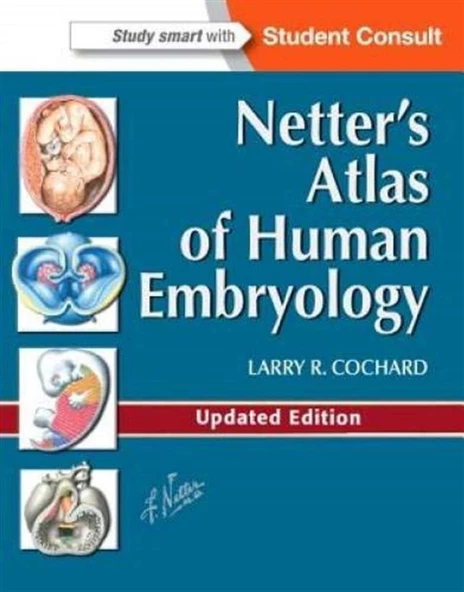 Netter's Atlas of Human Embryology Larry R. Cochard PhD - 1