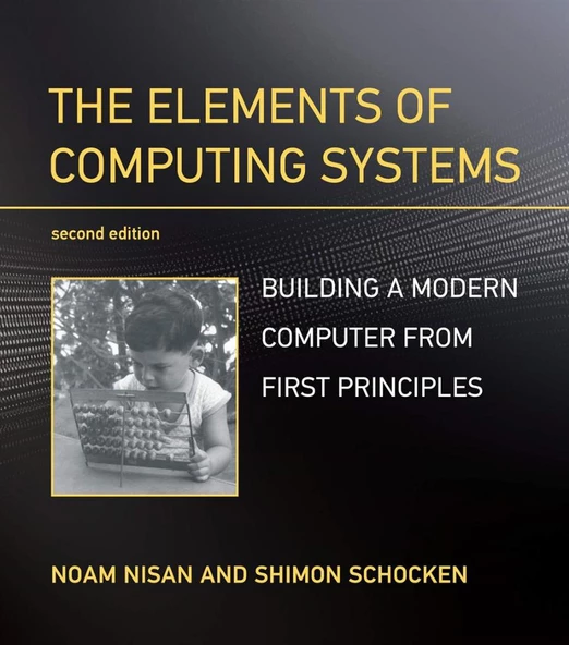 The Elements of Computing Systems (2nd Ed.) Noam Nisan and Shimon Schocken ürün görseli