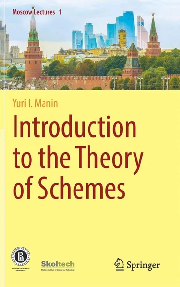 Introduction to the Theory of Schemes (2018) Yuri I. Manin, Dimitry Leites