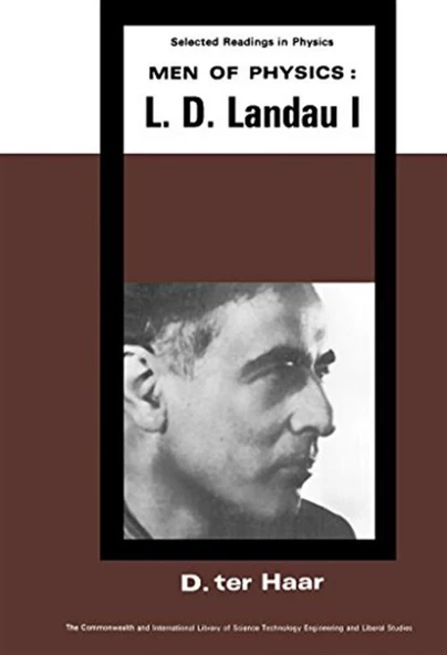 Men of Physics_ L.D. Landau. Low Temperature and Solid State Physics Vol. 1 (1965) D. ter Haar